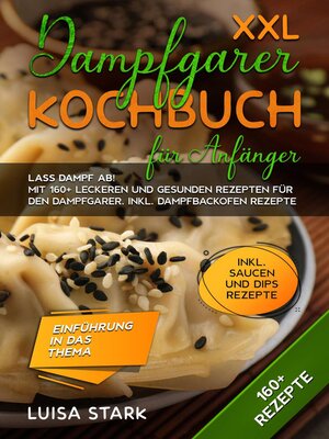 cover image of XXL Dampfgarer Kochbuch für Anfänger